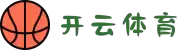 开云·体育（官网）APP下载-KAIYUNSPORTS